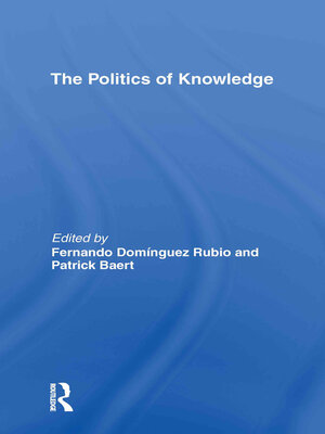 cover image of The Politics of Knowledge.